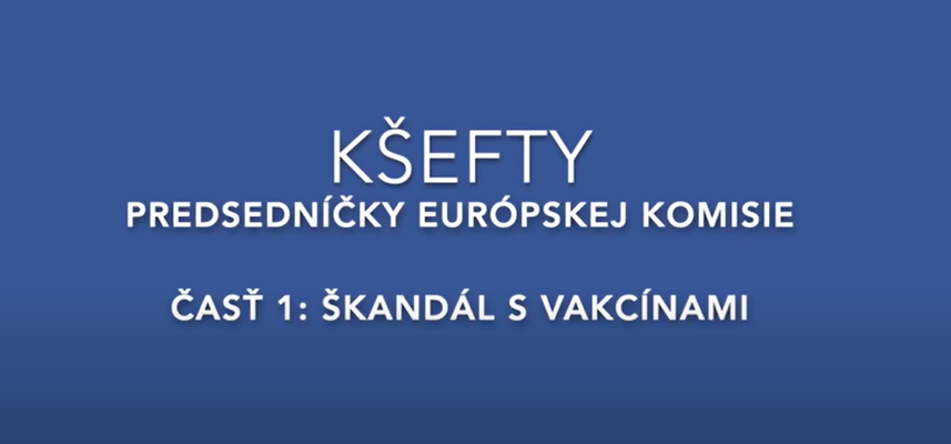 Kšefty predsedníčky Európskej komisie (časť 1: Škandál s vakcínami)